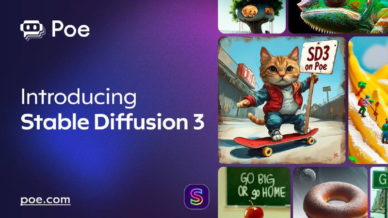 Stable Diffusion 3模型现已在Poe上可用Poe官方X账号刚才发布推文，宣布Stable Diffusion 3模型已在Poe上可用